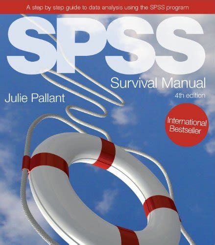 SPSS Survival Manual: A Step By Step Guide to Data Analysis Using SPSS for Windows (Version 10) [Spiral-bound] Ebook Doc
